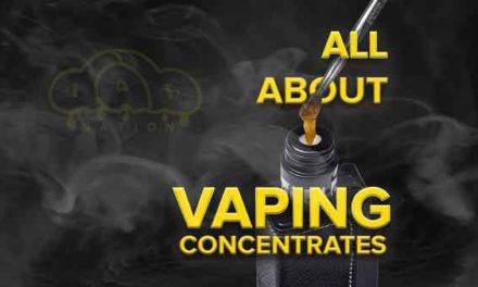 All About Vaping Concentrates